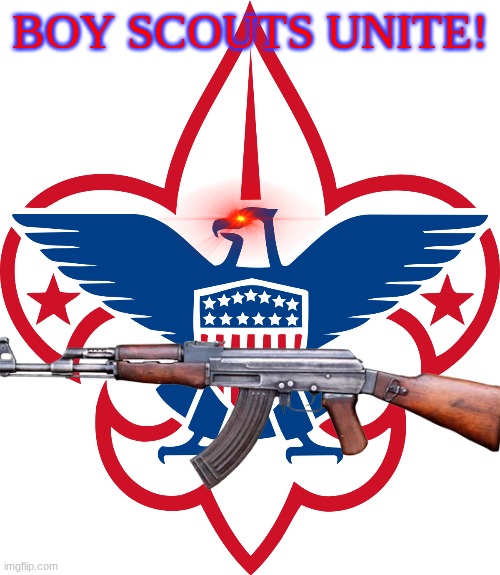 BOY SCOUTS UNITE! | made w/ Imgflip meme maker