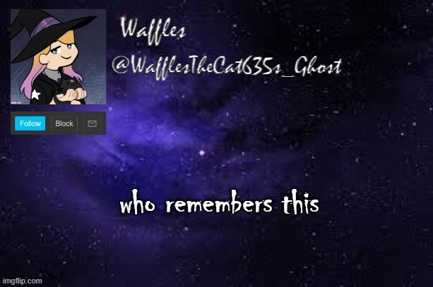 WafflesTheCat635 announcement template | who remembers this | image tagged in wafflesthecat635 announcement template | made w/ Imgflip meme maker