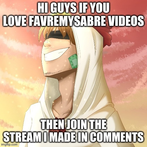 favremysabre stream | image tagged in favremysabre,minecraft,stream nomination | made w/ Imgflip meme maker