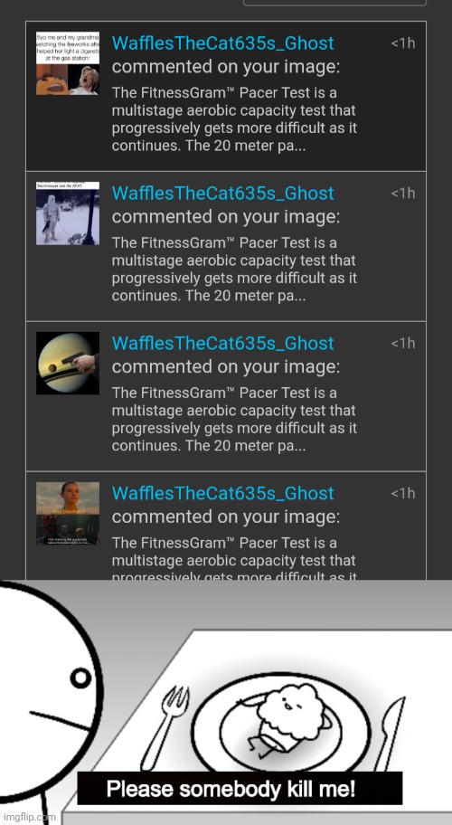 image tagged in please somebody kill me | made w/ Imgflip meme maker