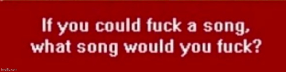 . | made w/ Imgflip meme maker