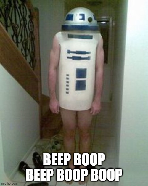 Translate It For Yourself | BEEP BOOP BEEP BOOP BOOP | image tagged in r2d2 | made w/ Imgflip meme maker