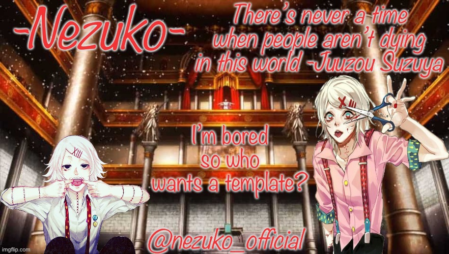 Boredom | I’m bored so who wants a template? | made w/ Imgflip meme maker