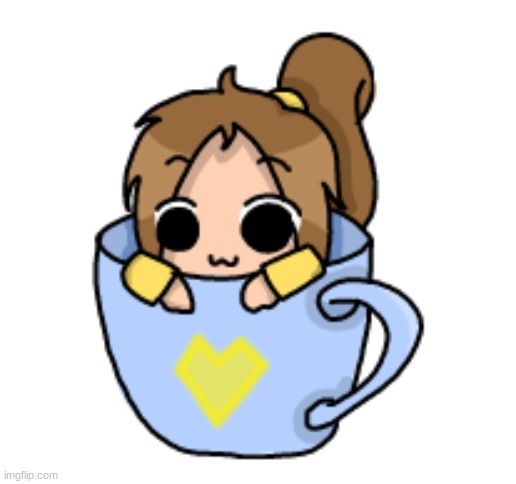 Lily in a teacup :3 (it was very rushed ¯\_(ツ)_/¯) | image tagged in lily in a teacup 3 | made w/ Imgflip meme maker