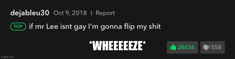 *WHEEEEEZE* | made w/ Imgflip meme maker
