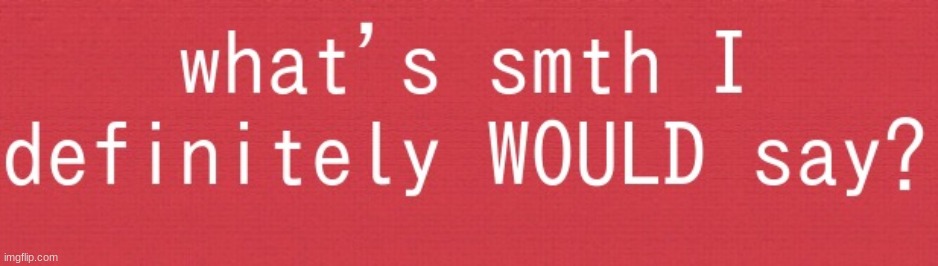 e | made w/ Imgflip meme maker