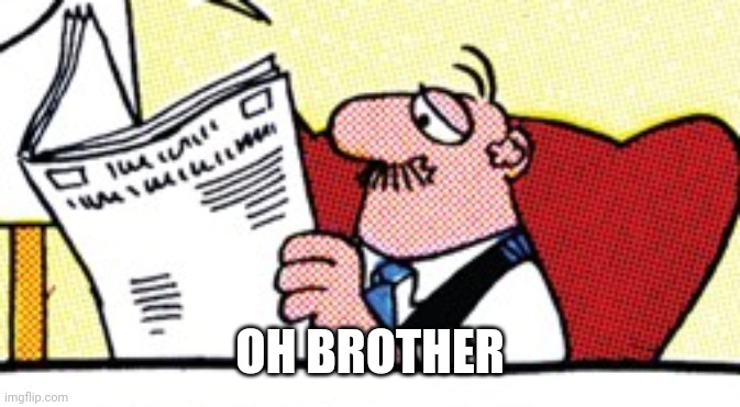 OH BROTHER | made w/ Imgflip meme maker