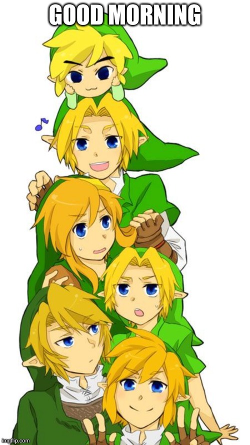 Link tower | GOOD MORNING | image tagged in link tower | made w/ Imgflip meme maker