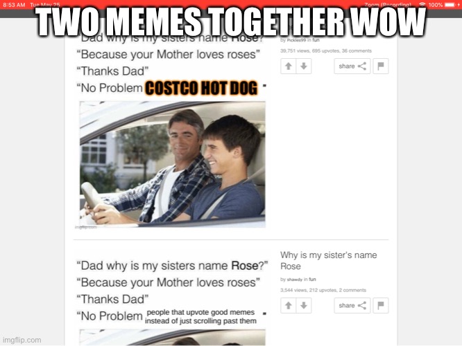 Two memes at the same time (there’s a secret Easter egg where the text is | TWO MEMES TOGETHER WOW | image tagged in zoom,funny,gifs,area 51 | made w/ Imgflip meme maker
