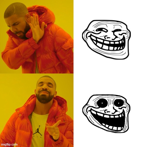 Sorry I could not come up with a name | image tagged in memes,drake hotline bling | made w/ Imgflip meme maker