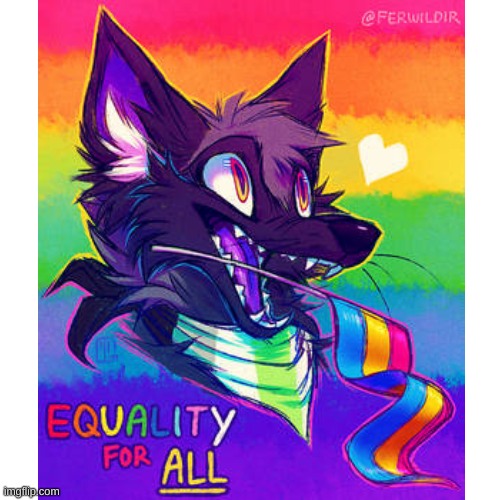 (not mine) equality for all!!!!!! | image tagged in pride,furry,art,deviantart | made w/ Imgflip meme maker
