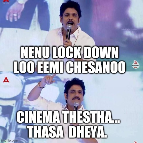 Telugu | NENU LOCK DOWN LOO EEMI CHESANOO; CINEMA THESTHA... THASA  DHEYA. | image tagged in telugu | made w/ Imgflip meme maker