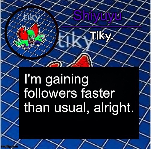 Dwffdwewfwfewfwrreffegrgvbgththyjnykkkkuuk, | I'm gaining followers faster than usual, alright. | image tagged in dwffdwewfwfewfwrreffegrgvbgththyjnykkkkuuk | made w/ Imgflip meme maker