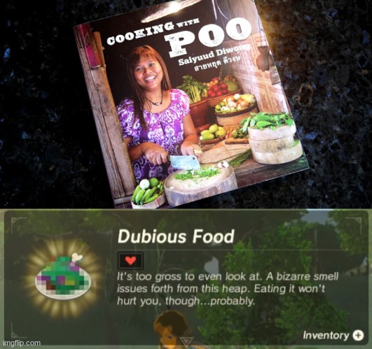 Error 404: Title not found. | image tagged in cooking with poo,food,the legend of zelda breath of the wild | made w/ Imgflip meme maker