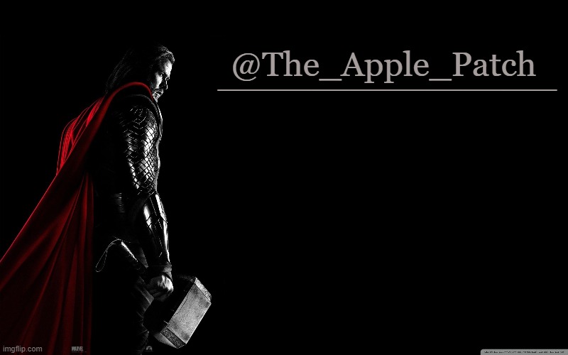 @The_Apple_Patch __________________ | made w/ Imgflip meme maker