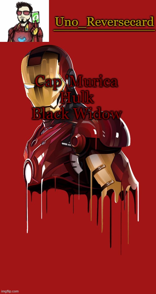 These are the spots left, and also whoever claims one gets temp | Cap 'Murica
Hulk
Black Widow | image tagged in uno_reversecard announcement temp | made w/ Imgflip meme maker