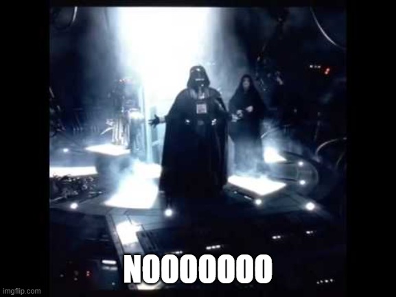 Nooooooooooooo | NOOOOOOO | image tagged in nooooooooooooo | made w/ Imgflip meme maker
