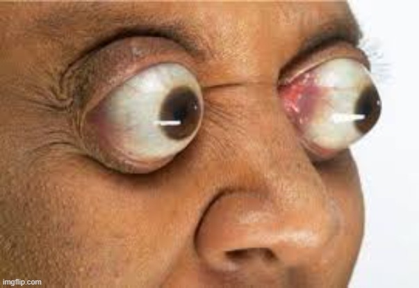 good eyes | image tagged in good eyes | made w/ Imgflip meme maker