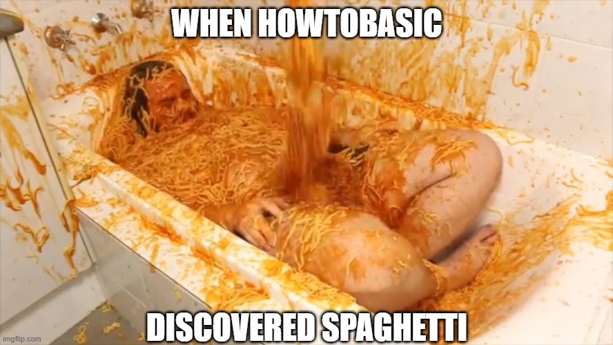 When HowToBasic | WHEN HOWTOBASIC; DISCOVERED SPAGHETTI | image tagged in ugly,memes | made w/ Imgflip meme maker