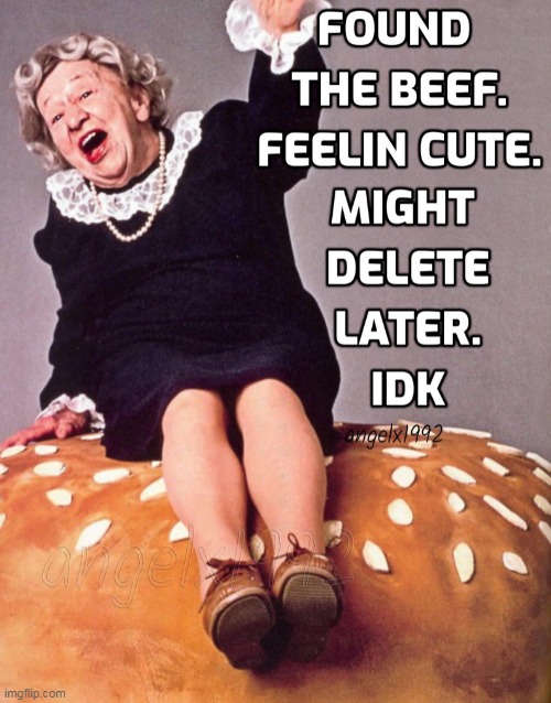 image tagged in wendy's,fast food,selfies,felt cute,delete,where's the beef | made w/ Imgflip meme maker