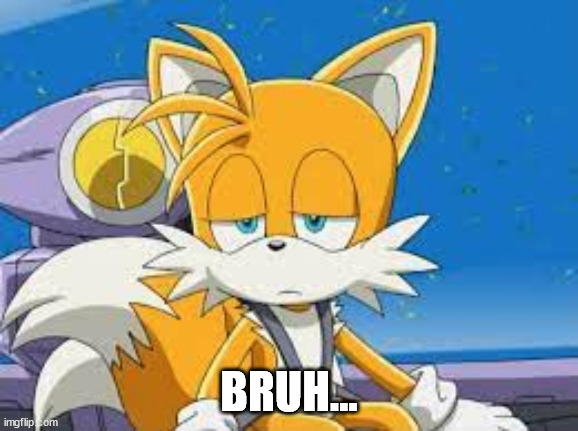 BRUH... | made w/ Imgflip meme maker
