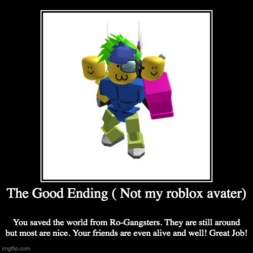 Ro Gangster Ending Tune In Tomorrow For More Imgflip - roblox gangstar