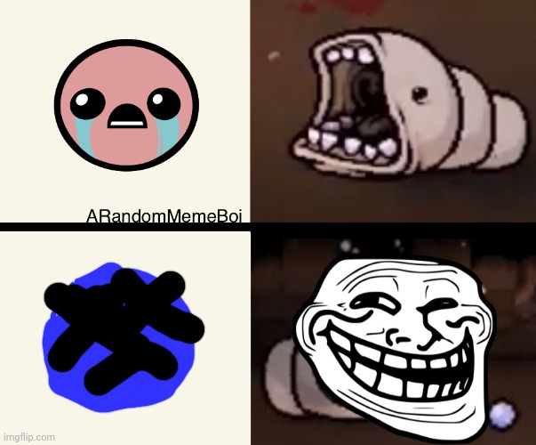 The binding of isaac is the best game in my opinion. | image tagged in tboi chubb,isaac,trolled | made w/ Imgflip meme maker