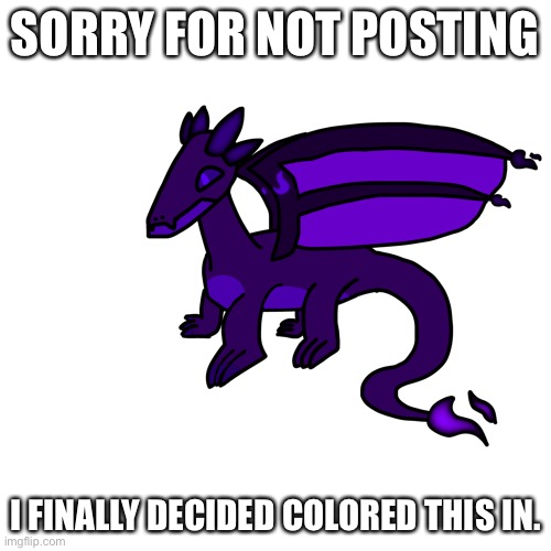 How did I do? | SORRY FOR NOT POSTING; I FINALLY DECIDED COLORED THIS IN. | made w/ Imgflip meme maker