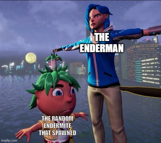 I'm back-- and I still don't really have ideas... | THE ENDERMAN; THE RANDOM ENDERMITE THAT SPAWNED | image tagged in tposing tari and theo,smg4,meta runner | made w/ Imgflip meme maker