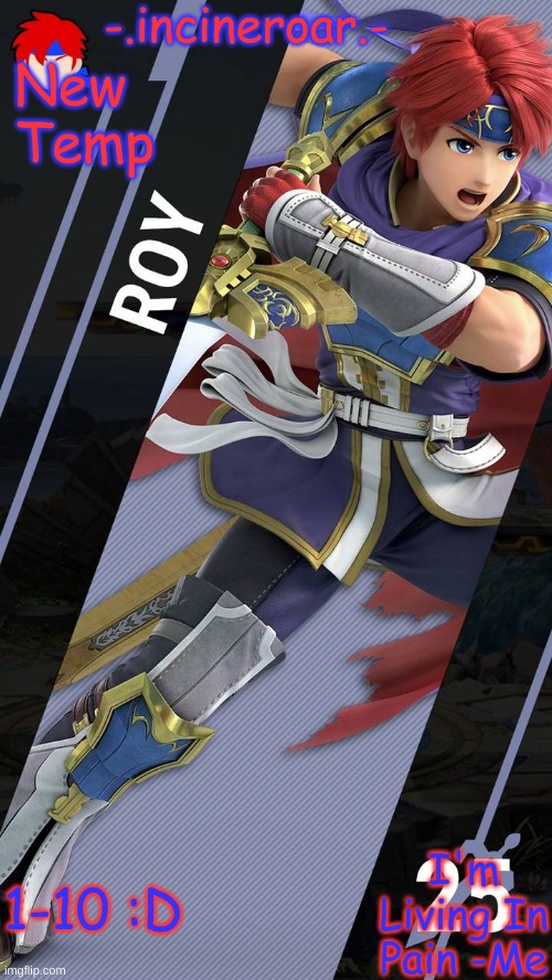 Roy | New Temp; 1-10 :D | made w/ Imgflip meme maker