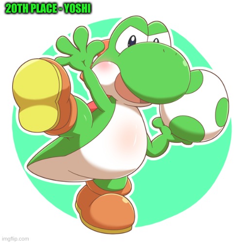 20TH PLACE - YOSHI | made w/ Imgflip meme maker