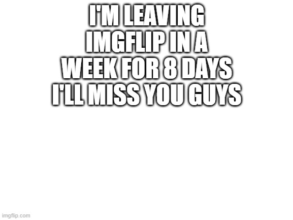 Why does it take guys 8 weeks to miss you