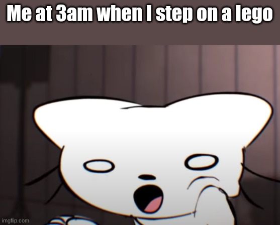 o | Me at 3am when I step on a lego | image tagged in cool caty | made w/ Imgflip meme maker