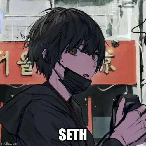 SETH | made w/ Imgflip meme maker