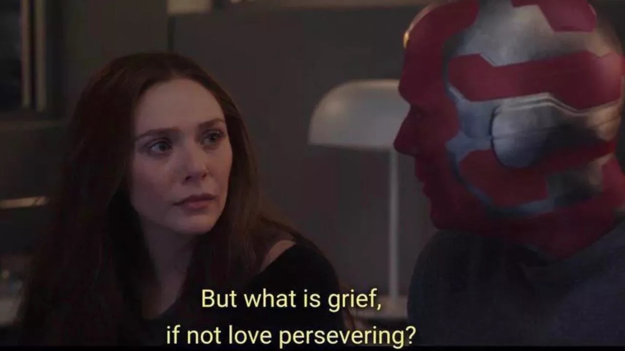 WandaVision But what is grief if not love persevering? Blank Meme Template