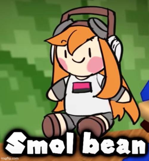 Smol Bean | image tagged in smol bean | made w/ Imgflip meme maker