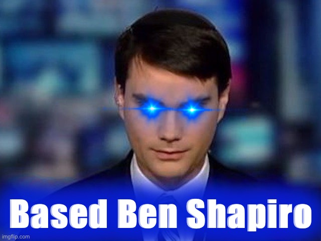 High Quality Based Ben Shapiro Blank Meme Template