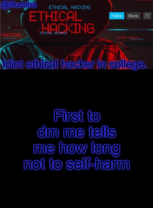 Bored | First to dm me tells me how long not to self-harm | image tagged in illumina ethical hacking temp extended | made w/ Imgflip meme maker