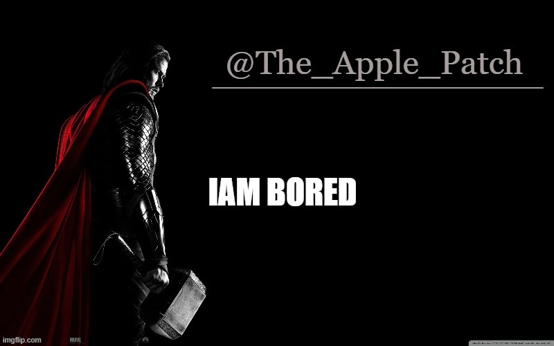 IAM BORED | made w/ Imgflip meme maker