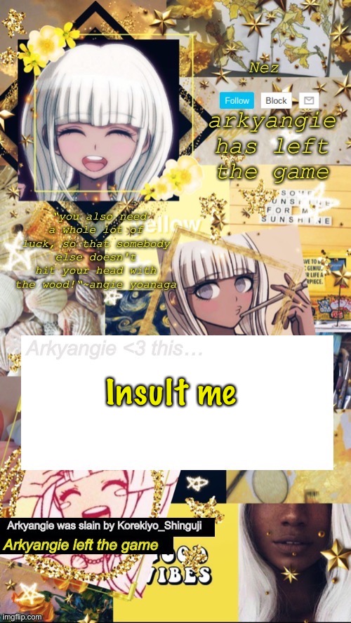 E | Insult me | image tagged in e | made w/ Imgflip meme maker