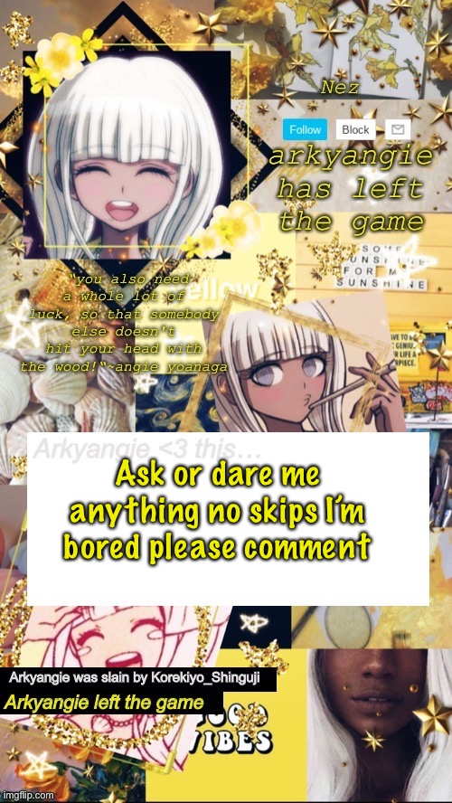 E | Ask or dare me anything no skips I’m bored please comment | image tagged in e | made w/ Imgflip meme maker