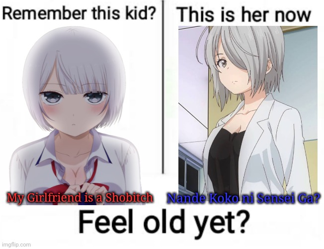 Nande koko ni sensei ga / My girlfriend is a shobitch | Nande Koko ni Sensei Ga? My Girlfriend is a Shobitch | image tagged in remember this kid,anime | made w/ Imgflip meme maker