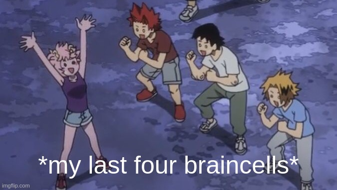 last braincells mha Blank Meme Template