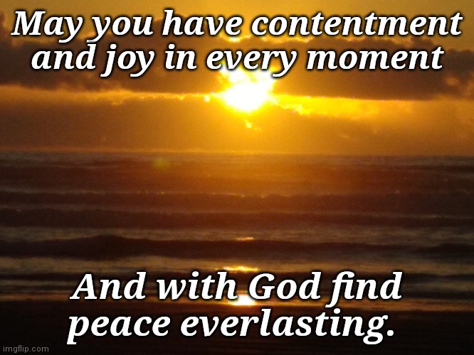 Port Aransas Winter Sunrise | May you have contentment and joy in every moment; And with God find peace everlasting. | image tagged in morning,spiritual,peace | made w/ Imgflip meme maker