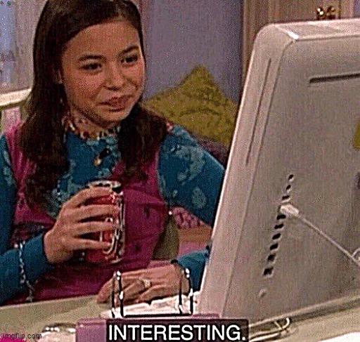 iCarly Interesting | image tagged in icarly interesting | made w/ Imgflip meme maker