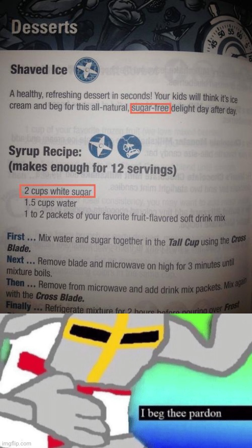 That's so ironic for something that is sugar-free. | image tagged in i beg thee pardon,you had one job,fails,fail,memes,meme | made w/ Imgflip meme maker