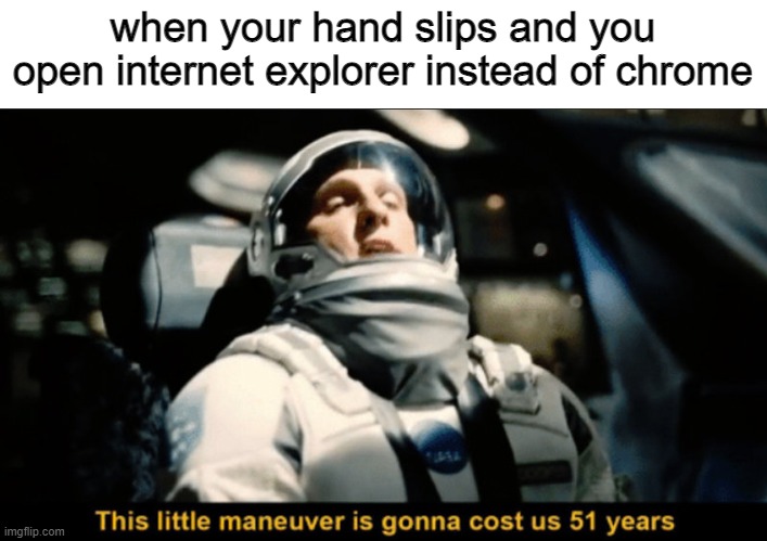 snail vs. internet explorer race (2022 colorized) | when your hand slips and you open internet explorer instead of chrome | image tagged in this little maneuver,internet explorer,internet explorer so slow | made w/ Imgflip meme maker