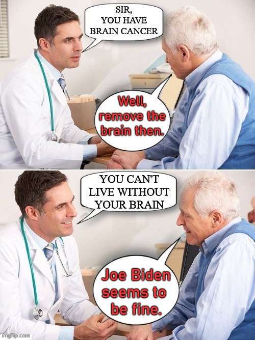 Joe Biden seems to be fine | image tagged in memes,funny memes,dank memes,joe biden,biden,dumbass | made w/ Imgflip meme maker