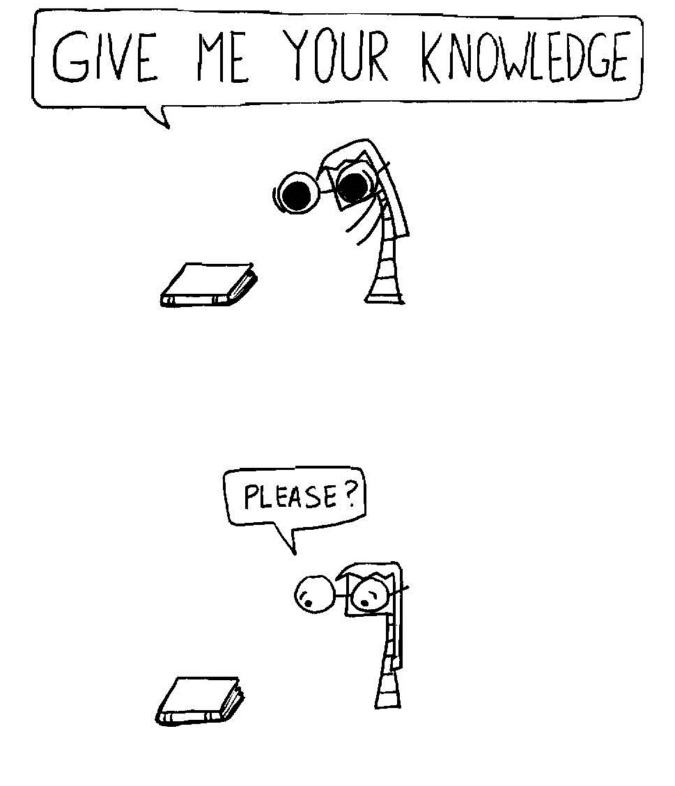GIVE ME YOUR KNOWLEDGE Blank Meme Template