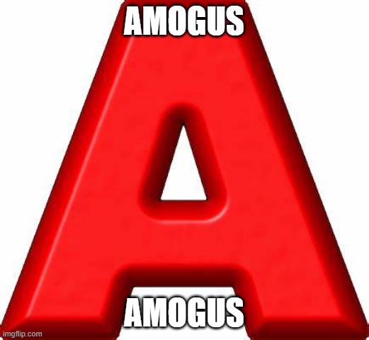 amogus | AMOGUS; AMOGUS | image tagged in among us,sus,among us sus | made w/ Imgflip meme maker
